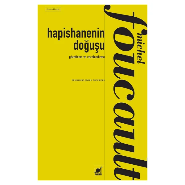 Hapishanenin Doğuşu - Gözetleme ve Cezalandırma - Michel Foucault - Görsel 3