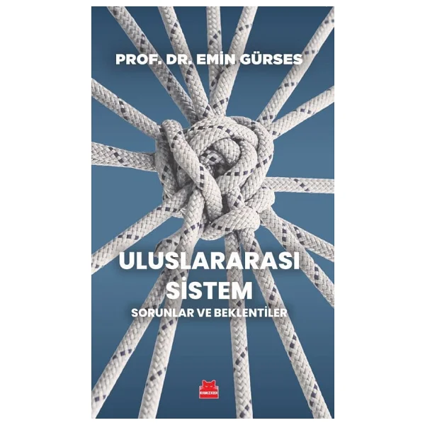 Uluslararası Sistem-Sorunlar ve Beklentiler - Emin Gürses - Görsel 3
