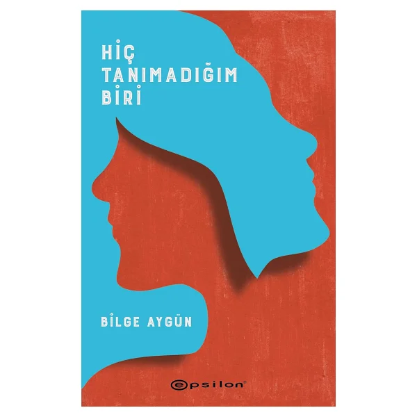 Hiç Tanımadığım Biri - Bilge Aygün - Görsel 3
