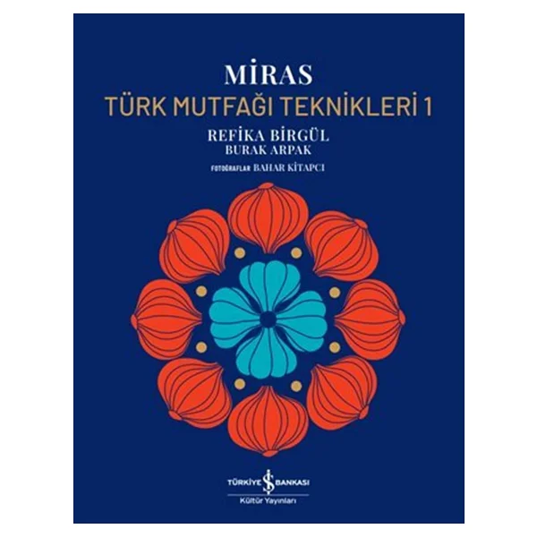 Türk Mutfaği Teknikleri 1 - Miras - Refika Birgül - Görsel 3