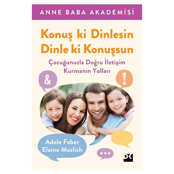 Konuş ki Dinlesin Dinle ki Konuşşun - Elaine Mazlish, Adele Faber - Görsel 3