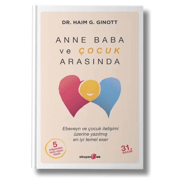 Anne Baba ve Çocuk Arasında - Haim G. Ginott - Görsel 4
