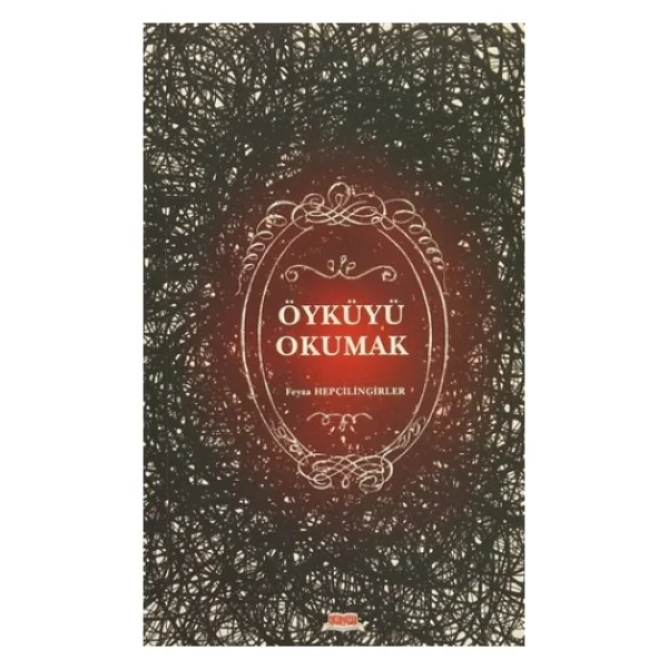 Öyküyü Okumak - Feyza Hepçilingirler - Görsel 5