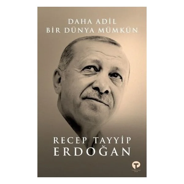 Daha Adil Bir Dünya Mümkün (Ciltli) - Recep Tayyip Erdoğan - Görsel 3
