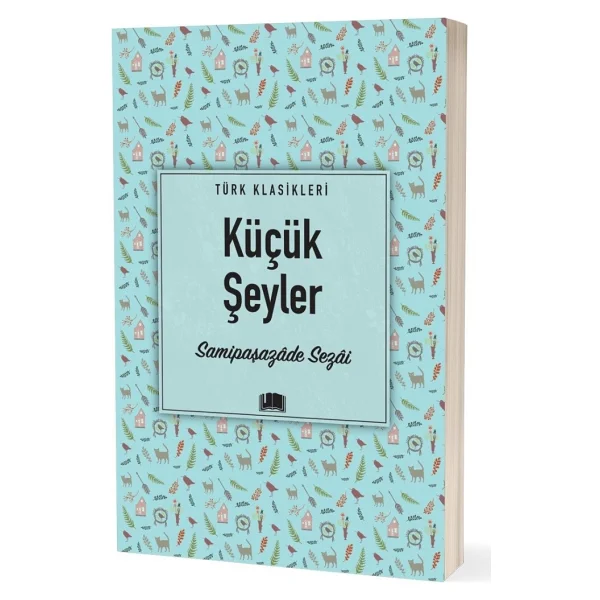 Küçük Şeyler - Samipaşazade Sezai - Görsel 3