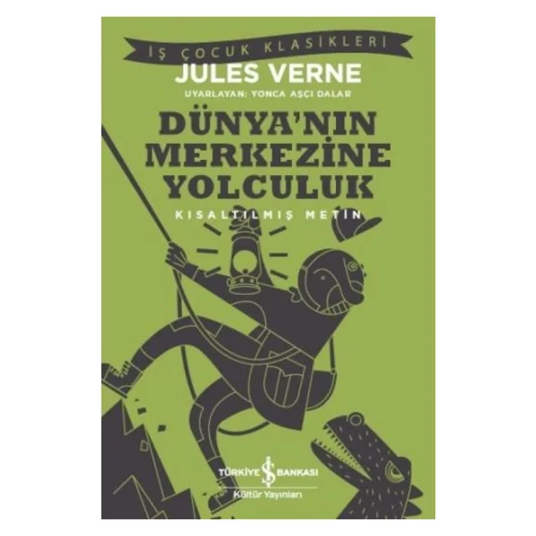 Dünya'nın Merkezine Yolculuk (Kısaltmış Metin) - Jules Verne İş Bankası Kültür Yayınları - Görsel 3