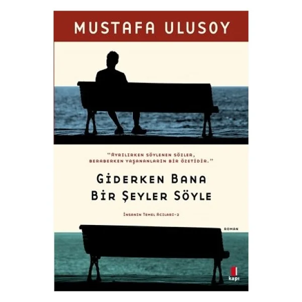 Giderken Bana Bir Şeyler Söyle - Mustafa Ulusoy - Görsel 2