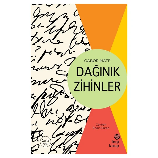 Dağınık Zihinler - Gabor Mate - Görsel 5