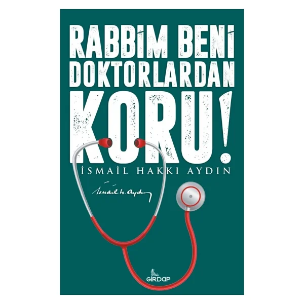 Rabbim Beni Doktorlardan Koru! - Görsel 2