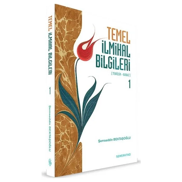 Temel İlmihal Bilgileri (1.Cilt) - Şemseddin Bektaşoğlu - Görsel 2