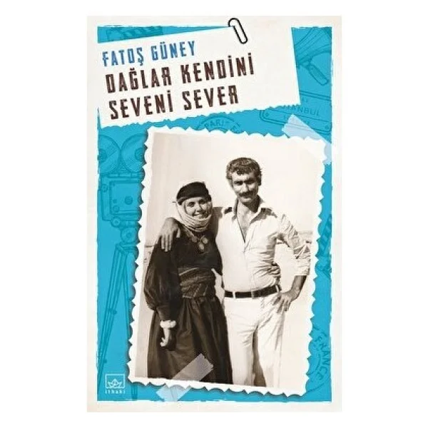 Dağlar Kendini Seveni Sever - Fatoş Güney - İthaki Yayınları - Görsel 2