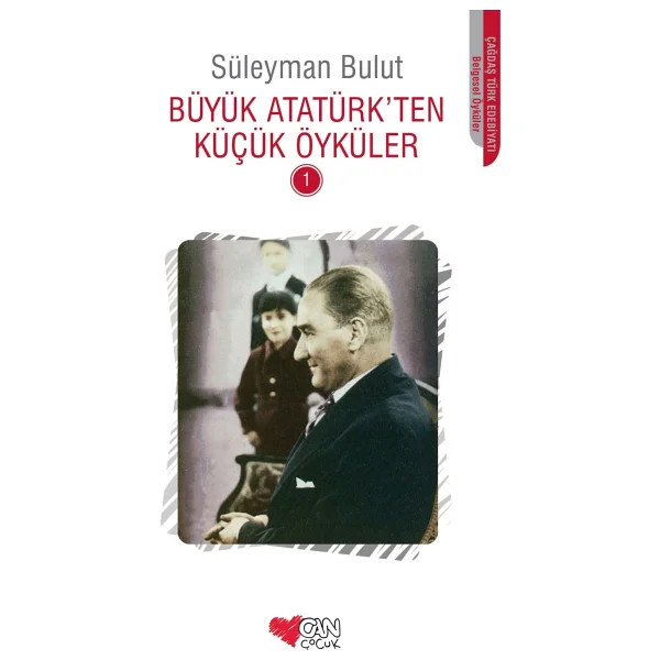 Büyük Atatürk'ten Küçük Öyküler 1 - Süleyman Bulut - Görsel 3