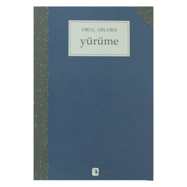 Yürüme - Oruç Aruoba - Görsel 2