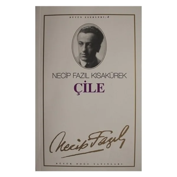 Necip Fazıl Bütün Eserleri - Çile 4 - Necip Fazıl Kısakürek - Görsel 2