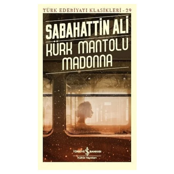 Kürk Mantolu Madonna - Sabahattin Ali İş Bankası Kültür Yayınları - Görsel 3