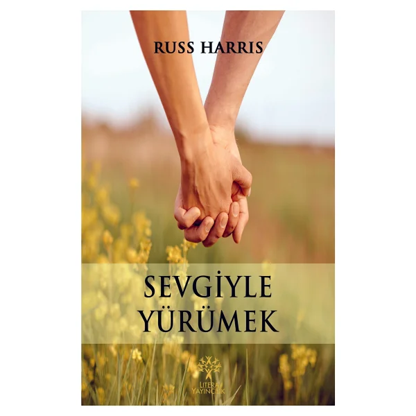 Sevgiyle Yürümek - Russ Harris - Görsel 2