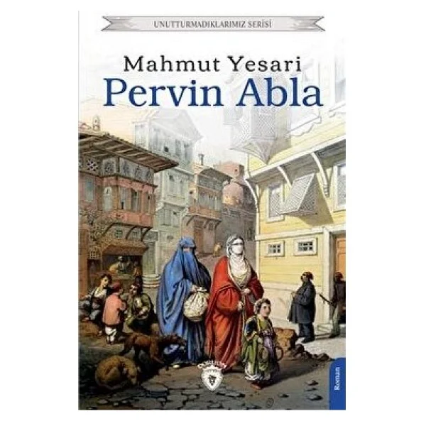 Pervin Abla - Yesari Mahmut Esat - Görsel 3