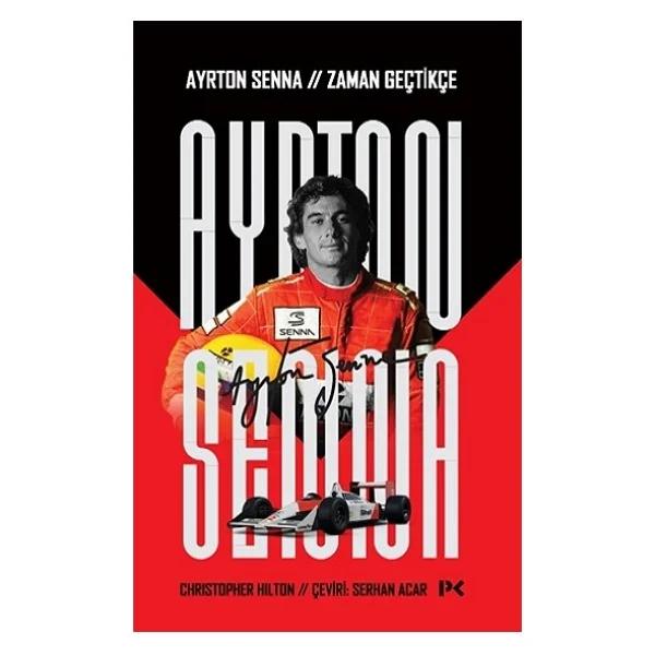 Ayrton Senna: Zaman Geçtikçe - Christopher Hilton - Görsel 3