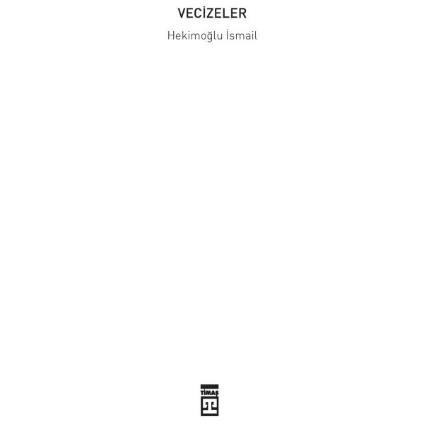 Vecizeler - Hekimoğlu İsmail - Görsel 7