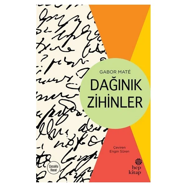 Dağınık Zihinler - Gabor Mate - Görsel 4