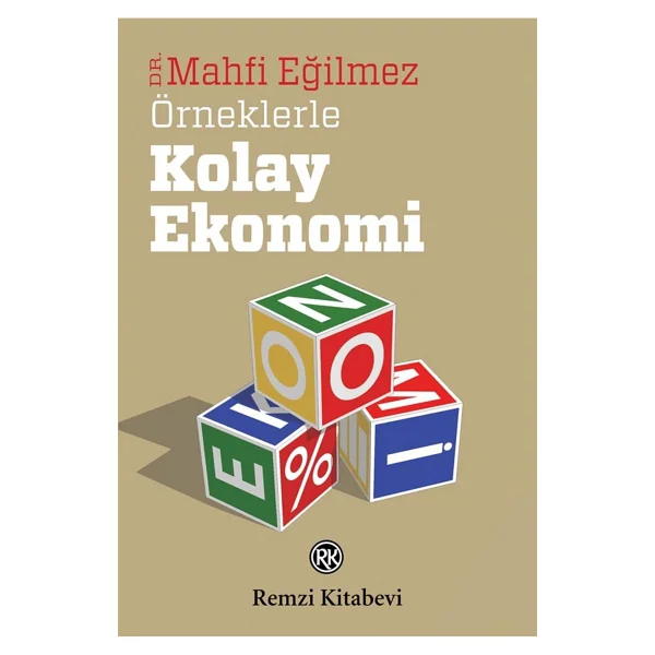 Örneklerle Kolay Ekonomi - Mahfi Eğilmez - Görsel 3