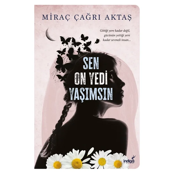 Sen On Yedi Yaşımsın - Miraç Çağrı Aktaş - Görsel 4