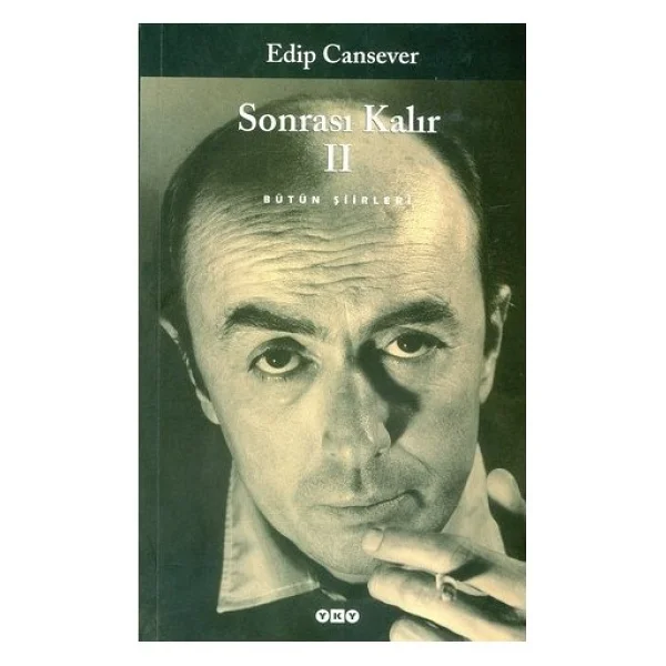 Sonrası Kalır: Bütün Şiirleri (Cilt 2) - Edip Cansever - Görsel 3