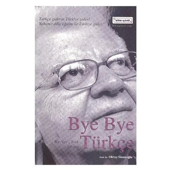 Bye Bye Türkçe - Oktay Sinanoğlu - Görsel 4