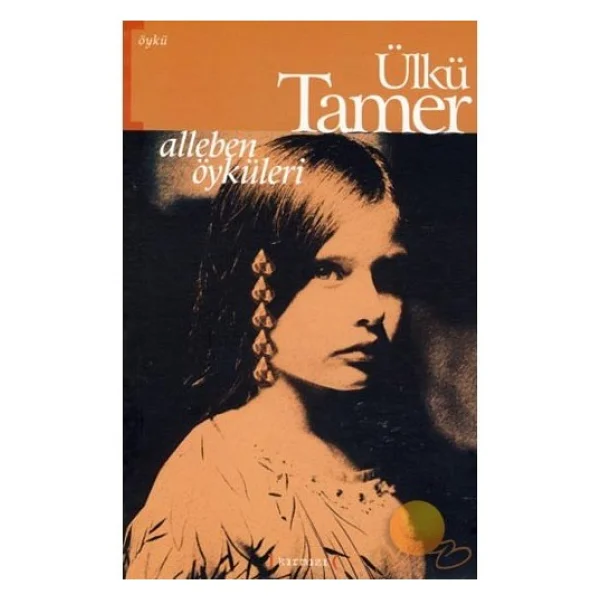 Alleben Öyküleri - Ülkü Tamer - Görsel 3