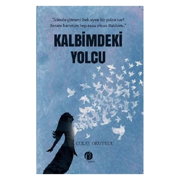 Kalbimdeki Yolcu - Gülay Okuyucu - Görsel 2