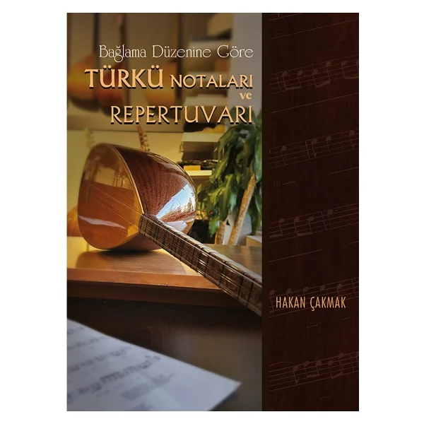 Bağlama Düzenine Göre Türkü Notaları ve Repertuvarı - Hakan Çakmak - Görsel 3