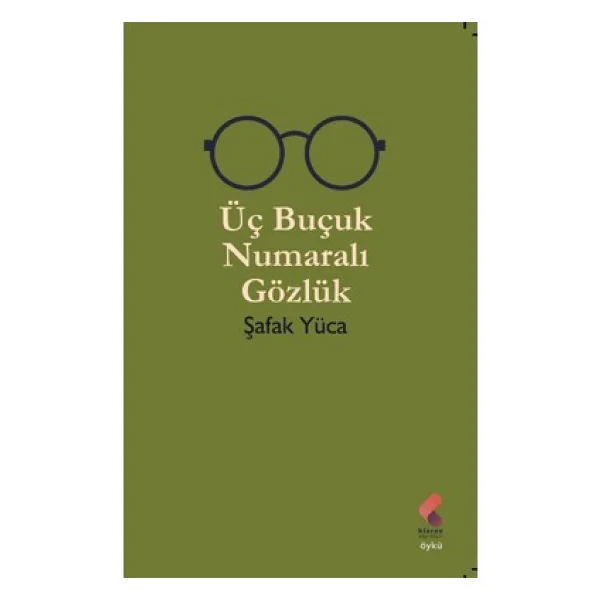 Üç Buçuk Numaralı Gözlük - Şafak Yüca - Görsel 2