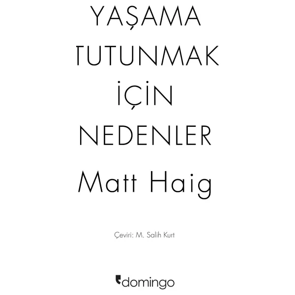 Yaşama Tutunmak İçin Nedenler - Matt Haig - Görsel 4
