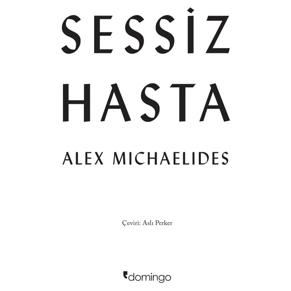 Sessiz Hasta - Alex Michaelides - Görsel 7