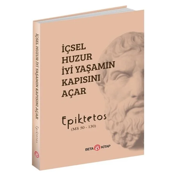 İçsel Huzur İyi Yaşamın Kapısını Açar - Epiktetos - Görsel 3