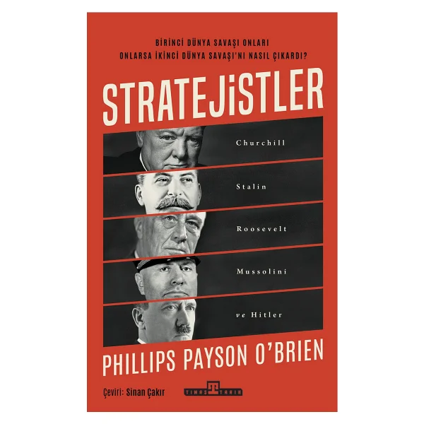 Stratejistler: Churchill, Stalin, Roosevelt, Mussolini ve Hitler - Phillips Payson O'Brien - Görsel 2