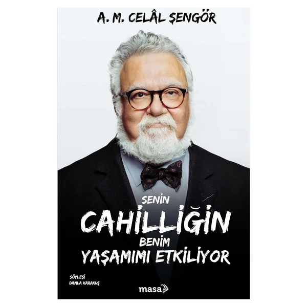 Senin Cahilliğin Benim Yaşamımı Etkiliyor - A. M. Celal Şengör - Görsel 3