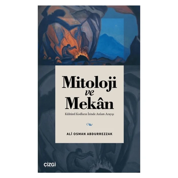 Mitoloji ve Mekan - Ali Osman Abdurrezzak - Görsel 2