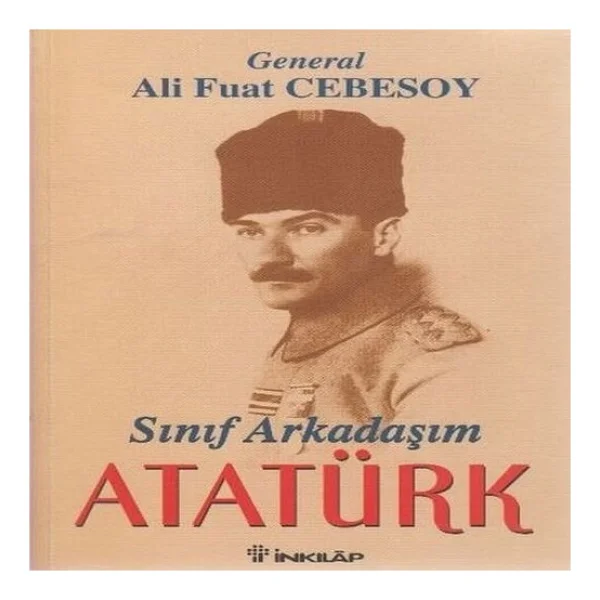 Sınıf Arkadaşım Atatürk - Ali Fuat Cebesoy - Görsel 7