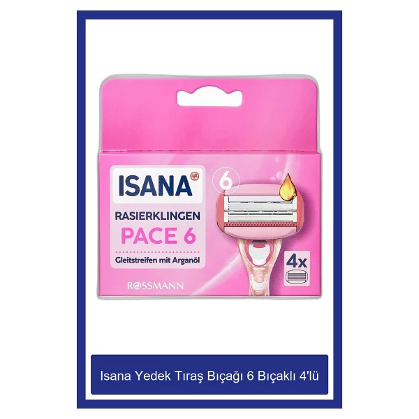 Isana 6 Bıçaklı 4'lü Yedek Tıraş Bıçağı - Görsel 3