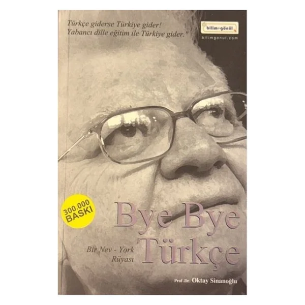 Bye Bye Türkçe - Oktay Sinanoğlu - Görsel 3