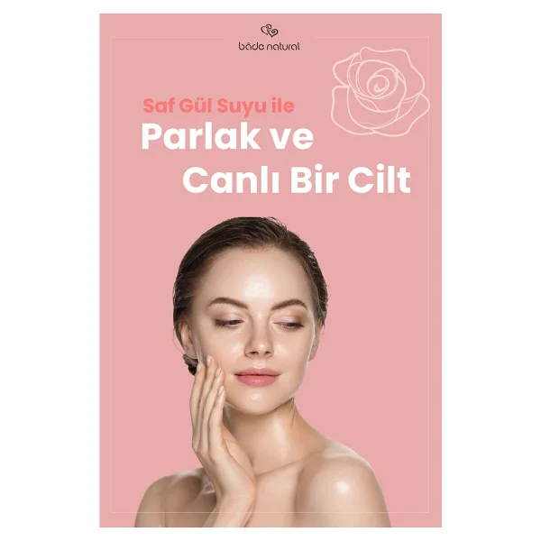 Bade Natural Saf ve Doğal Gül Suyu 100 ml - Görsel 7