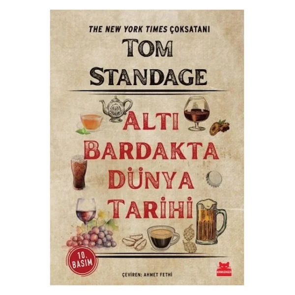 Altı Bardakta Dünya Tarihi - Tom Standage - Görsel 4