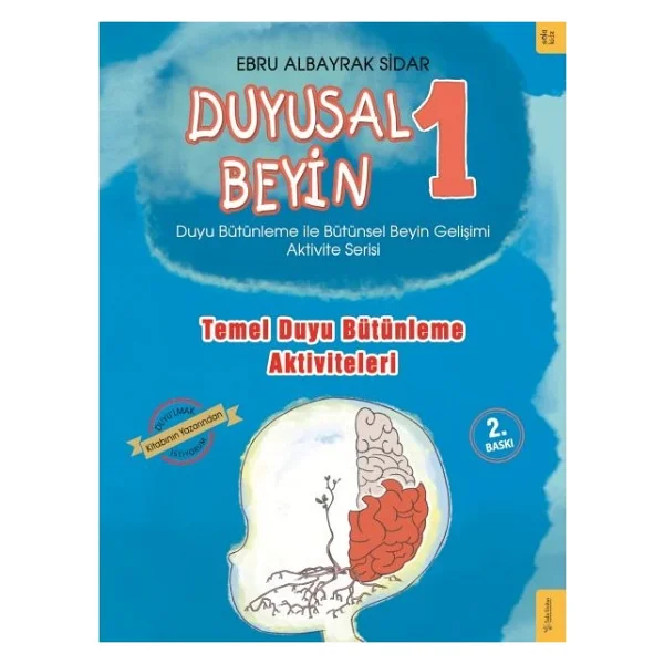 Duyusal Beyin 1 - Temel Duyu Bütünleme Aktiviteleri - Ebru Albayrak Sidar - Sola Kidz - Görsel 2
