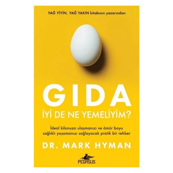 Pegasus Yayınları Gıda: İyi de Ne Yemeliyim? - Mark Hyman - Görsel 2
