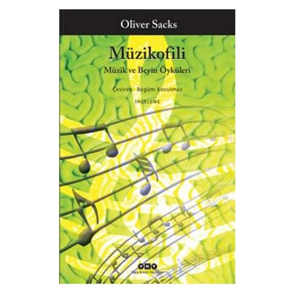Müzikofili - Müzik ve Beyin Öyküleri - Oliver Sacks - Yapı Kredi Yayınları - Görsel 3
