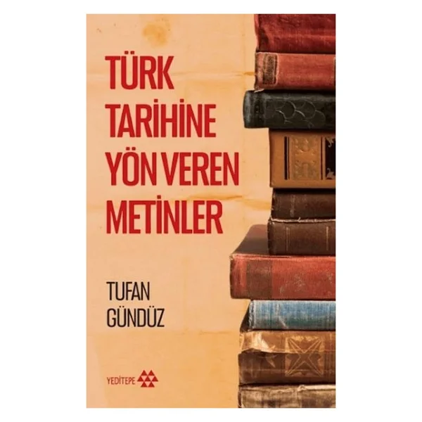 Türk Tarihine Yön Veren Metinler - Görsel 4