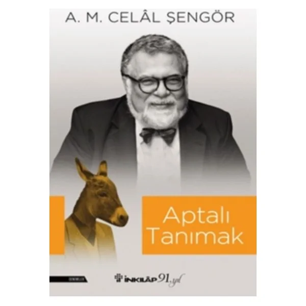 Aptalı Tanımak - A. M. Celal Şengör - Görsel 3
