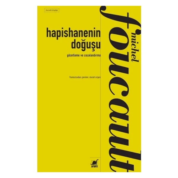 Hapishanenin Doğuşu - Gözetleme ve Cezalandırma - Michel Foucault - Görsel 5