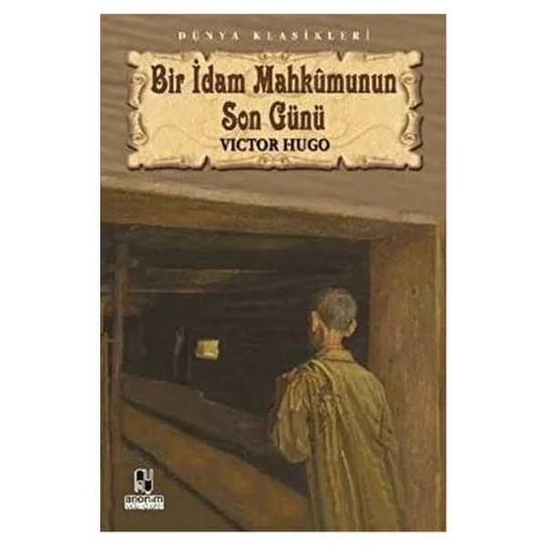 Bir İdam Mahkumunun Son Günü - Victor Hugo Anonim Yayıncılık - Görsel 2